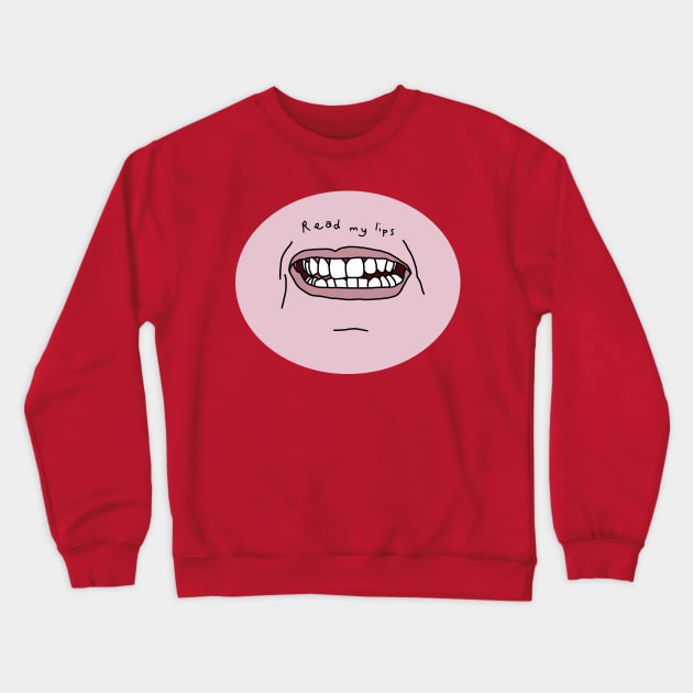 Read my Pink Lips Funny Face Crewneck Sweatshirt by ellenhenryart